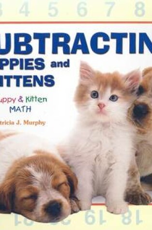 Cover of Subtracting Puppies and Kittens