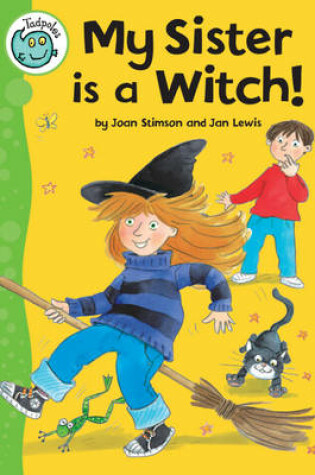 Cover of Tadpoles: My Sister Is A Witch