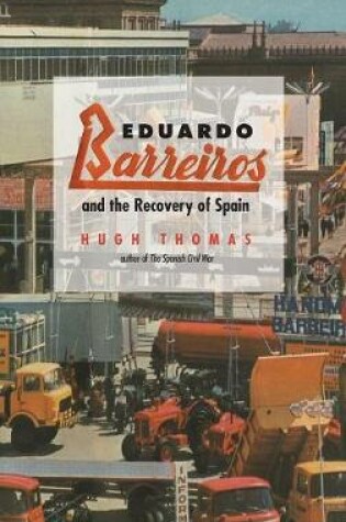 Cover of Eduardo Barreiros and the Recovery of Spain