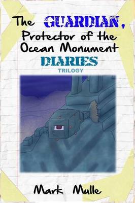 Book cover for The Guardian, Protector of the Ocean Monument Diaries Trilogy