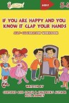 Book cover for If You Are Happy and You Know It Clap Your Hands