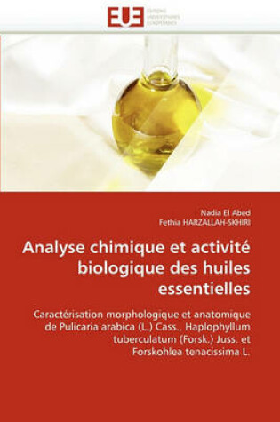 Cover of Analyse Chimique Et Activit  Biologique Des Huiles Essentielles