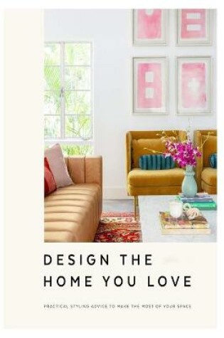 Cover of Design the Home You Love