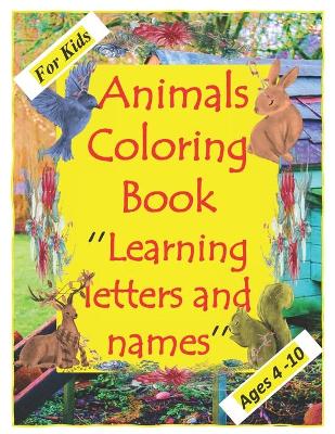 Book cover for Animals Coloring Book Learning letters and names