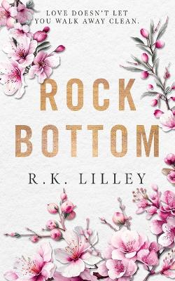 Rock Bottom by R K Lilley
