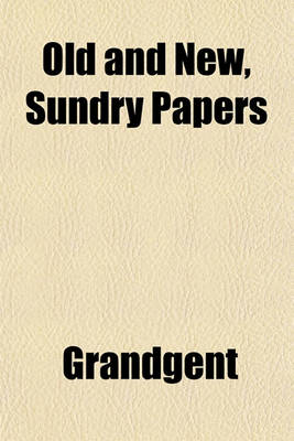 Book cover for Old and New, Sundry Papers