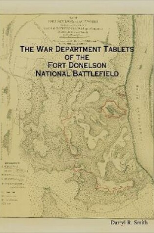Cover of The War Department Tablets of the Fort Donelson National Battlefield