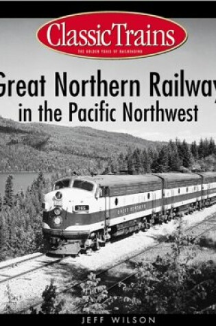 Cover of Great Northern Railway in the Pacific Northwest