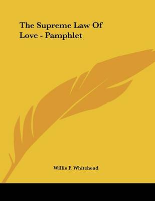 Book cover for The Supreme Law of Love - Pamphlet