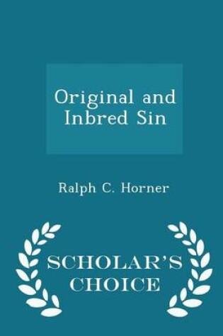 Cover of Original and Inbred Sin - Scholar's Choice Edition