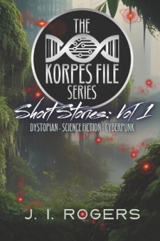 Cover of The Korpes File Series - Short Stories