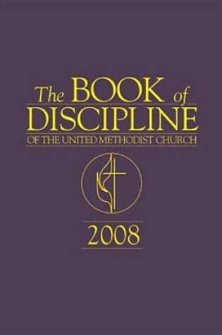 Cover of The Book of Discipline of the United Methodist Church 2008