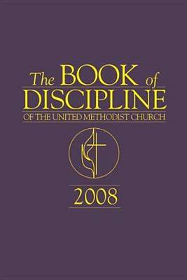 Book cover for The Book of Discipline of the United Methodist Church 2008