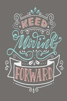 Book cover for Keep Moving Forward