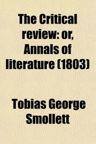 Cover of The Critical Review, Or, Annals of Literature (Volume 38)