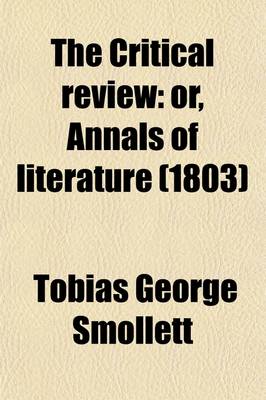 Book cover for The Critical Review, Or, Annals of Literature (Volume 38)