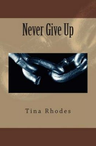 Cover of Never Give Up