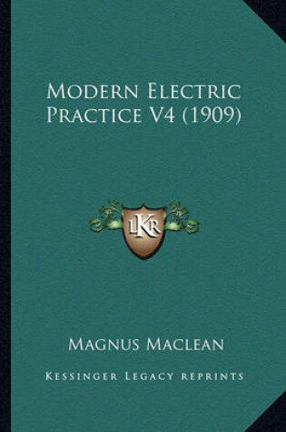 Cover of Modern Electric Practice V4 (1909)