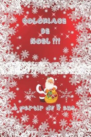 Cover of Coloriage de Noel - A Partir de 4 Ans.