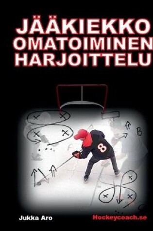 Cover of Jaakiekko omatoiminen harjoittelu