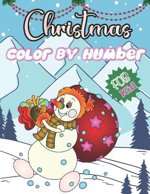 Book cover for Christmas Color By Number For Kid