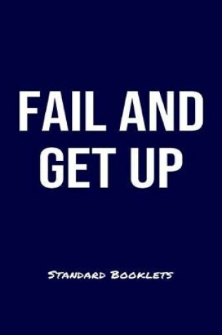 Cover of Fail And Get Up Standard Booklets