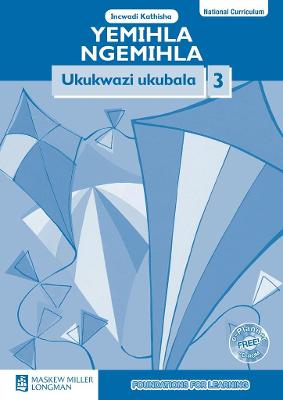 Cover of Yemihla Ngemihla Ukukwazi Ukubala: Ibanga 3: Incwadi Katitsha