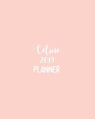 Book cover for Celine 2019 Planner