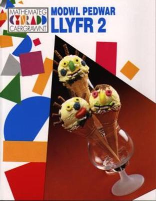 Book cover for Mathemateg Cynradd Caergrawnt: Modwl 4 - Llyfr 2