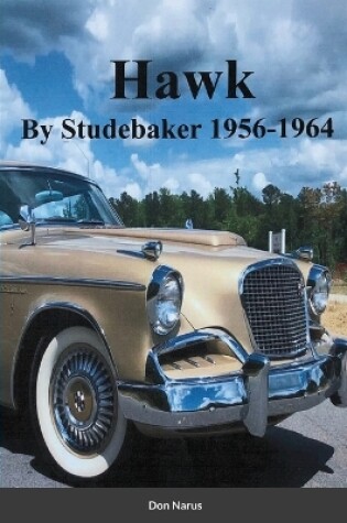 Cover of HAWK- By Studebaker 1956-1964