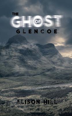 Book cover for The Ghost of Glencoe