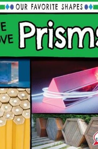 Cover of We Love Prisms!