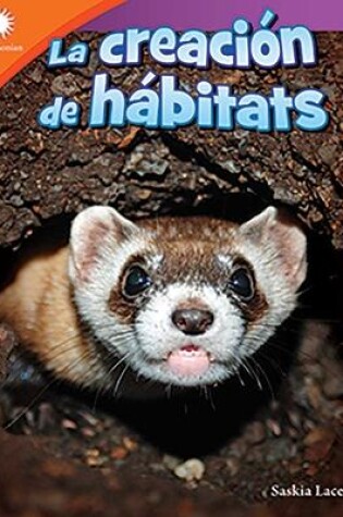 Cover of La creaci n de h bitats (Creating a Habitat)