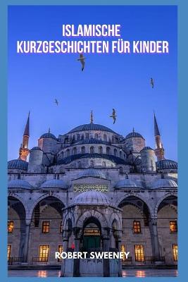 Book cover for Islamische Kurzgeschichten fur Kinder