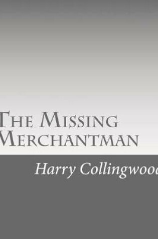 Cover of The Missing Merchantman