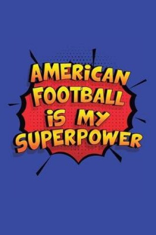 Cover of American Football Is My Superpower