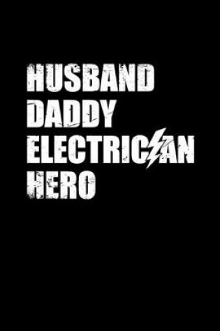 Cover of Husband Daddy Electrician Hero