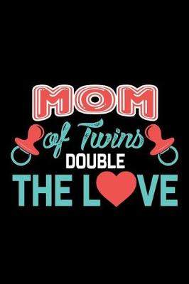 Book cover for Mom Of Twins Double The Love