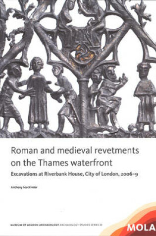 Cover of Roman and medieval revetments on the Thames waterfront