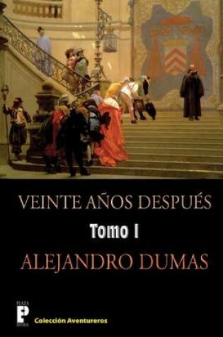 Cover of Veinte anos despues (Tomo 1)