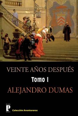 Book cover for Veinte anos despues (Tomo 1)