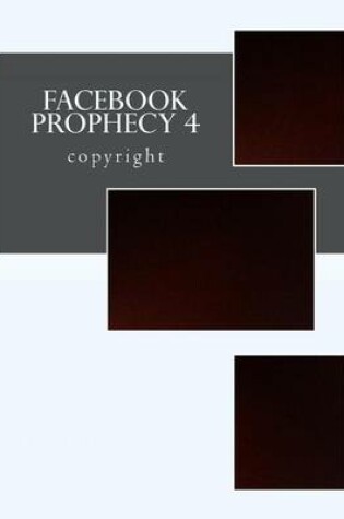 Cover of Facebook Prophecy 4