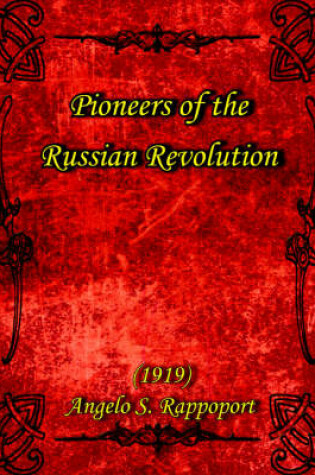 Cover of Pioneers of the Russian Revolution (1919)