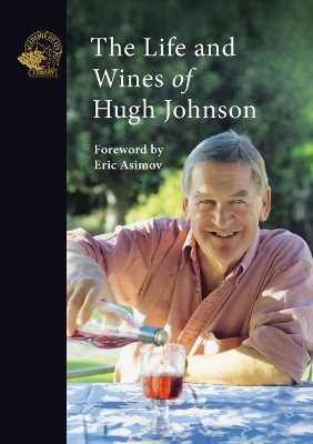 Book cover for The Life and Wines of Hugh Johnson