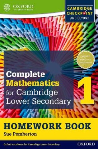 Cover of Complete Mathematics for Cambridge Lower Secondary Homework Book 1 (First Edition) - Pack of 15