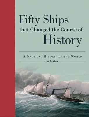 Book cover for Fifty Ships That Changed the Course of History