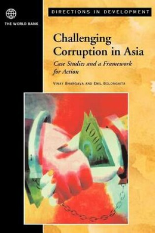 Cover of Challenging Corruption in Asia: Case Studies and a Framework for Action