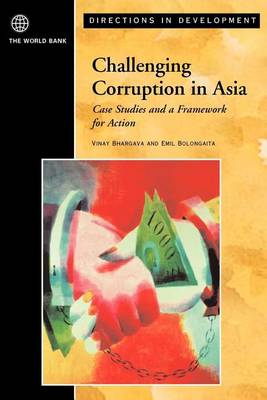 Book cover for Challenging Corruption in Asia: Case Studies and a Framework for Action