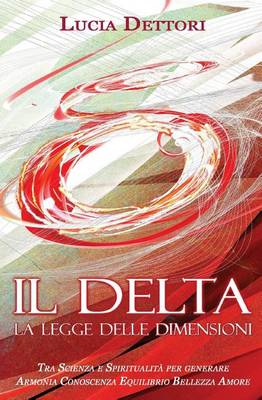 Book cover for Il Delta La Legge delle Dimensioni