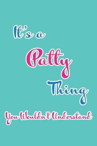 Cover of It's a Patty Thing You Wouldn't Understand